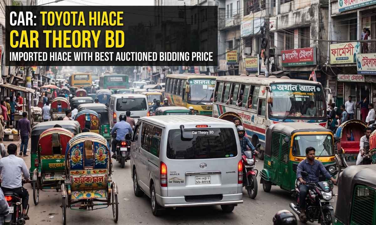 Toyota Hiace Car Price. Hiace Car Price in Bangladesh