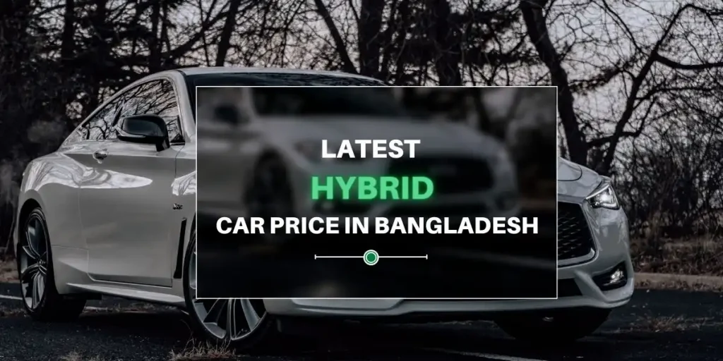 Hybrid Car Price in Bangladesh