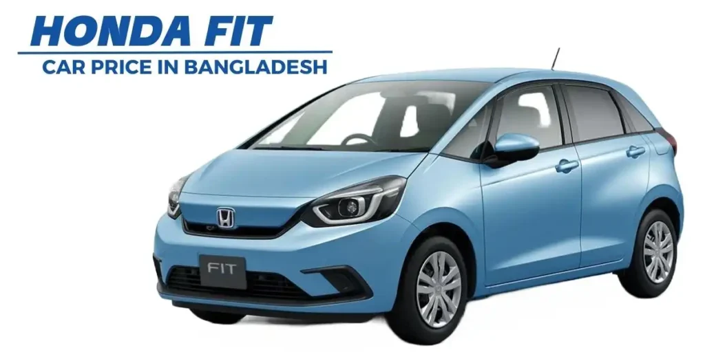 Honda Fit Price in Bangladesh