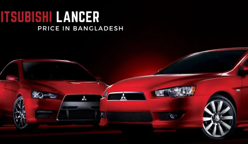 Mitsubishi Lancer Price in Bangladesh – Must Know Before You Buy