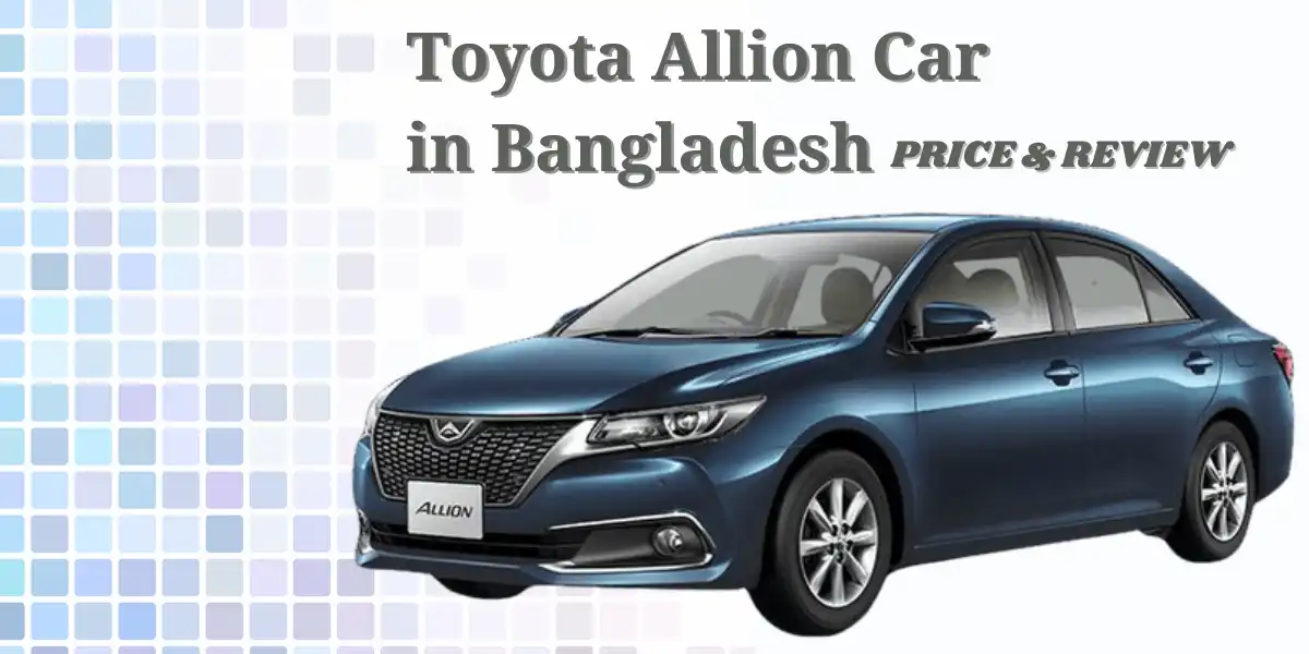 Toyota Allion Car Price in Bangladesh-CartheoryBD